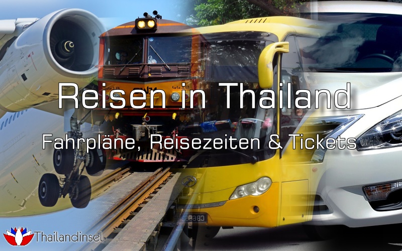 Reisen in Thailand - Transfers und Tickets
